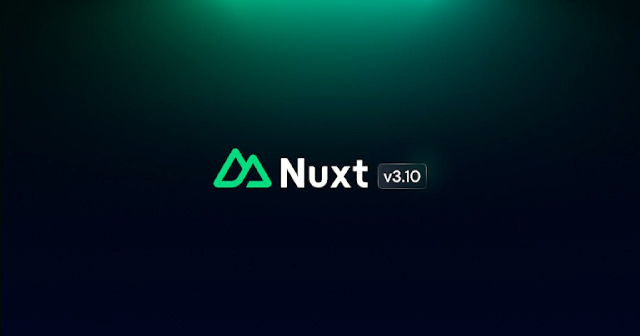 nuxt logo of version 3.10 on a black background with a green spotlight gradient in the middle
